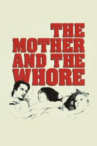 Poster for the movie "The Mother and the Whore"